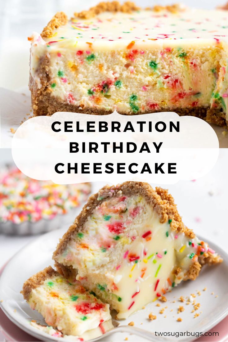 Creamy Birthday Cheesecake ~ two sugar bugs