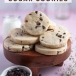 pinterest graphic for chocolate chip sugar cookies