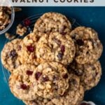 pinterest graphic for oatmeal cranberry walnut cookies