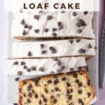 pinterest image for chocolate chip loaf cake