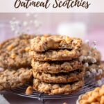 pinterest image for oatmeal butterscotch cookies