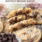 pinterest image for chocolate chip cookies without brown sugar