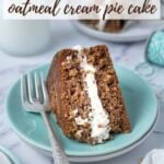 pinterest image of oatmeal cream pie cake