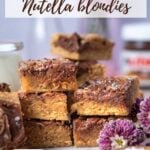pinterest image for Nutella blondies